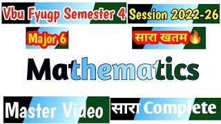 Mathematics mj 6 l Master Video | Vbu Fyugp Semester 4 | mj 6 mathematics vvi question🔥