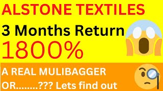 Alstone Textile a real Multibagger or ?????