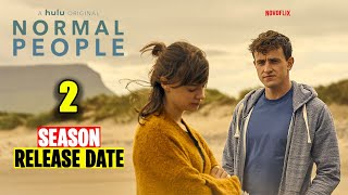 Normal People Season 2 Release Date, Cast, and Plot Details