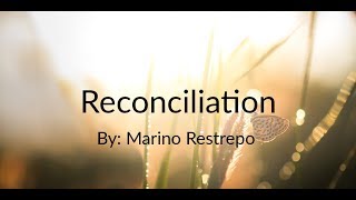 Reconciliation by Marino Restrepo