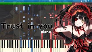 [piano]「Trust in you」デアラ2期OP(date a live op2 piano)