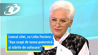 Leacul zilei, cu Lidia Fecioru: \