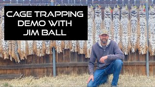 Jim Ball Cage Trapping Bobcats Demo from the Williams Sale 2022!