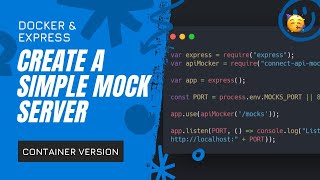 Create a simple mock server based on Node.js with Express and connect-api-mocker | Docker version