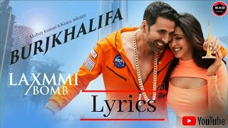 BURJKHALIFA (Lyrics) Laxmmi bomb | Akshay kumar & Kiara Advani |  hindi new song | The hits lyrics