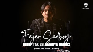 Download Mp3 HIDUP TAK SELAMANYA NANGIS - FAJAR SADBOY Feat. DENNY CAGUR, MAS BRUNO & AMED GORAPU