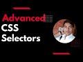 Advanced CSS Selectors in html and css in hindi