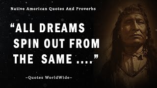 Native American Proverbs and Wisdom with Native American quotes  | Proverbs Are Life Changing