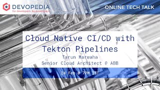 Cloud Native CI/CD with Tekton Pipelines