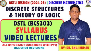 DISCRETE STRUCTURES \u0026 THEORY OF LOGIC-BCS303 | DSTL SYLLABUS \u0026 VIDEO LECTURE | DISCRETE MATHEMATICS