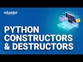 Python Constructors & Destructors  | Python Basics | Python Training | Edureka  Rewind