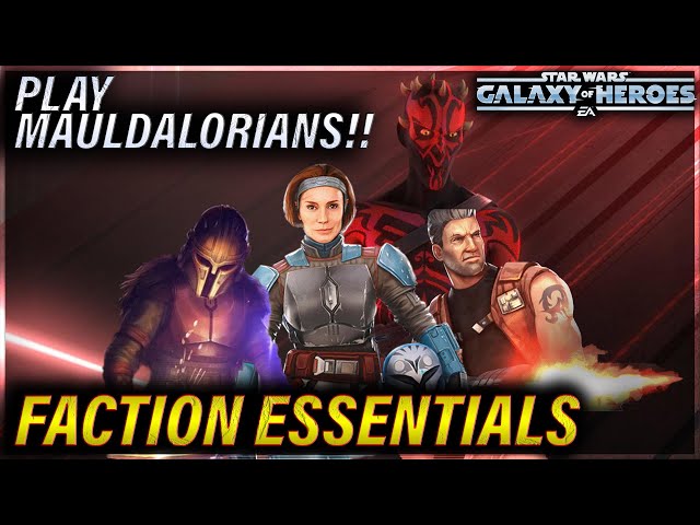 Faction Essentials Mauldalorians Modding Strategy Zetas Swgoh Tv