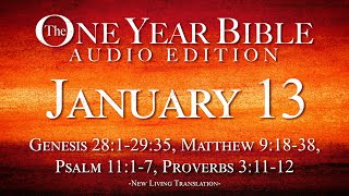 January 13 | One Year Bible Audio Edition