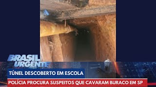 Polícia procura por suspeitos que cavaram túnel em escola de SP | Brasil Urgente