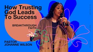 How Trusting God Leads To Success