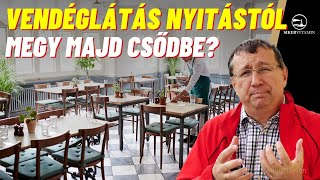 Vállalkozásfejlesztés -  A vendéglátósok csak most fognak tömegesen csődbe menni?