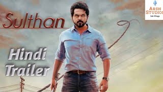 Sulthan Movie Trailer in Hindi Dubbed | Karthi | Rashmika Mandana | DUBSTER DEEP