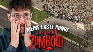 Mein erstes Mal Project Zomboid (BLIND)