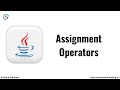 Assignment Operators in Java | Java Tutorial For Beginners | Java Assignment Operator