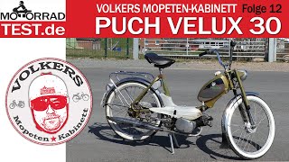 Puch VeluX 30 | Volkers Mopeten Kabinett Folge #12: Puch VeluX 30 Bj. 1968