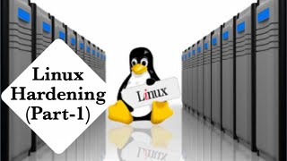 Linux Hardening (Part - 1) | Cloud and Tech Tutorials