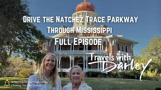 Natchez Trace Parkway Mississippi Road Trip: Natchez, Ridgeland & Tupelo | Travels with Darley