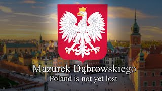 National Anthem of Poland - Poland Is Not Yet Lost (Mazurek Dąbrowskiego)