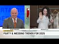 wedding and party trends for 2025