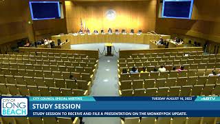 Long Beach City Council Study Session on Monkeypox -  8/16/22