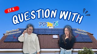 Question With PPMS [ Ep.4 ] การติดตั้งโซลาร์เซลล์ต้องขออนุญาตการไฟฟ้าด้วยไหม??