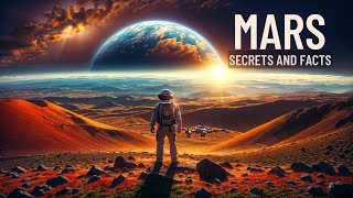 THE MARS Secrets and Facts - Mars Documentary