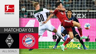 Strong Opening Match | Borussia M'gladbach - FC Bayern München 1-1 | All Goals | MD 1 – 2021/22