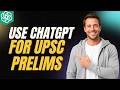 How To Use ChatGPT For Upsc Prelims [2026 Full Guide]