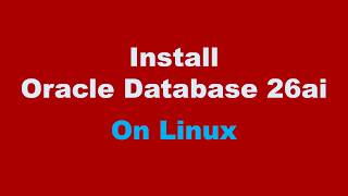 Oracle 26ai Database Installation on Linux 9