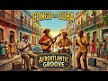AfroAtlantic Groove | The Congo-Cuba Rhythm Connection
