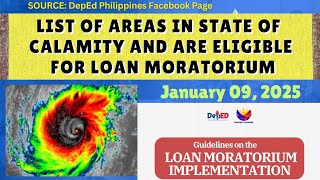 List of Areas Under State of Calamity Eligible for Loan Moratorium (January 09, 2025)