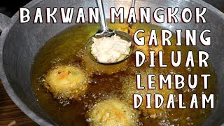 Bakwan mangkok garing diluar lembut didalam