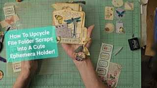 From File Folder To Ephemera Holder - Quick & Easy Tutorial!