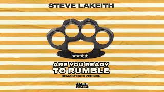 Steve Lakeith - Are You Ready To Rumble (Remastered Version) [Cover ]