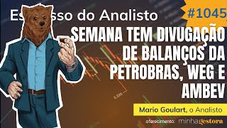 Semana tem PCE e PIB nos EUA e balanços de Petrobras, Weg e Ambev | Espresso do Analisto #1045