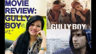 Gully Boy | Review by Grace & Glow | Bollywood Movie Reviews | Latest Movie Reviews