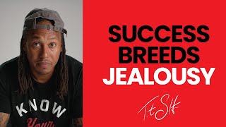 Success Breeds Jealousy | Trent Shelton