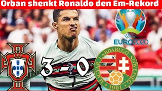 Orban schenkt Ronaldo den EM Rekord Portugal 3 - 0 Ungarn