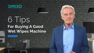 6 Tips for Buying A Good Wet Wipes Machine