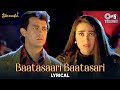 Baatasari Baatasari - Lyrical | Aamirkhan, Karisma | SPB, Swarnalatha, Malgudi Subha | Prema Bandham