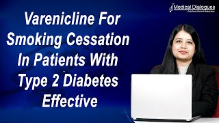 Varenicline for Smoking Cessation in Patients With Type 2 Diabetes effective