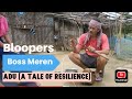 Bloopers  | Adu A tale of Resilience| @bossmeren1380