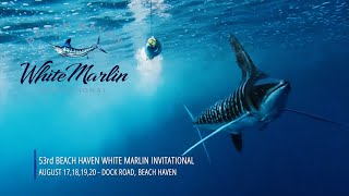 53rd Annual Beach Haven White Marlin Invitational Tournament - Day 2