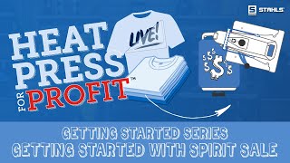 Heat Press for Profit: Getting Started with Spirit Sale