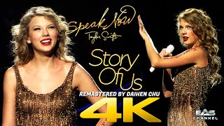 [Remastered 4K] Story of Us -  Taylor Swift • Speak Now World Tour Live 2011 • EAS Channel